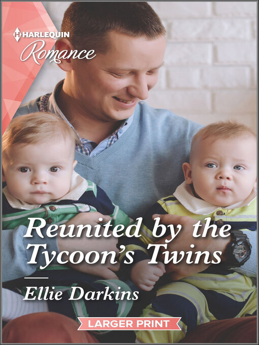 Title details for Reunited by the Tycoon's Twins by Ellie Darkins - Available